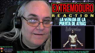 Extremoduro Reaction -  La Vereda de la Puerta de Atrás - First Time Hearing - Requested