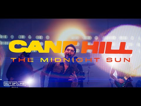 Cane Hill - The Midnight Sun (Official Music Video)