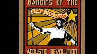 Bandits of the acoustic revolution - Here's to life
