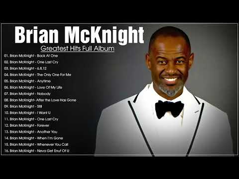 Brian McKnight 2022 - Brian McKnight Greatest Hits Full Album 2022 - Best Songs Of Brian McKnight
