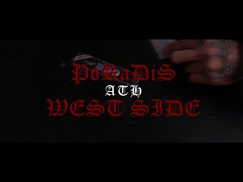 PoRaDiS - ATH WEST SIDE (Official Music Video)