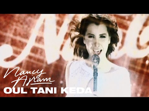 Video Oul Tani Kda de Nancy Ajram