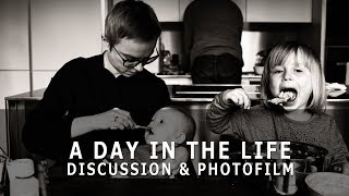 Day in the life - Family Photography Discussion & Photofilm
