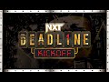 NXT Deadline Kickoff: Dec. 9, 2023