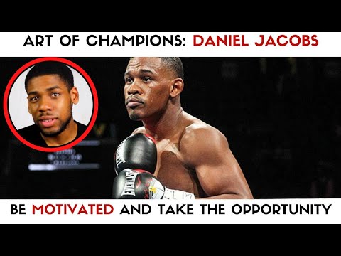 Daniel Jacobs: How To  Train Like There Is No Tomorrow - Boxing Motivation