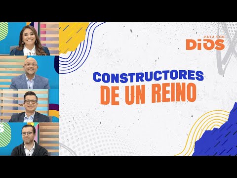 VayaconDiosEp. 787 - Constructores de un reino