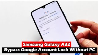 Samsung Galaxy A32 - Bypass Google Account Lock Latest Update Without PC