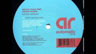 Electric Tease - Lick The Hardcore (Slide's Slap-bass Remix)