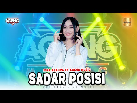 Fira Azahra ft Ageng Music - Sadar Posisi (Official Live Music)