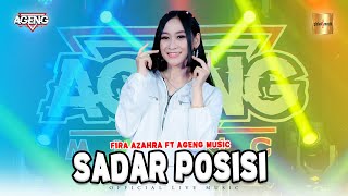 Download lagu Fira Azahra ft Ageng Music - Sadar Posisi ( Live Music) mp3