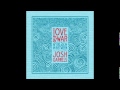 16 - Revelator - Josh Garrels - Love & War & The ...