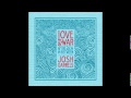 16 - Revelator - Josh Garrels - Love & War & The ...
