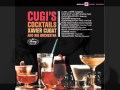 Xavier Cugat & his Orchestra - Cugi's Cocktail (Hully Gully Cha Cha)