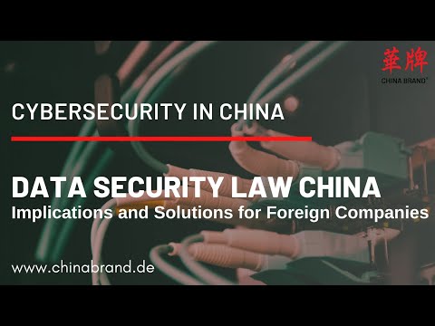 Data Security Law and PIPL: Implications and Solutions for Foreign Companies