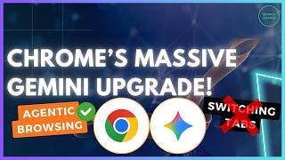 Chrome’s Massive Gemini Upgrade: Gemini in Chrome