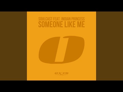 Someone Like Me (feat. Indian Princess) (Dub Mix)