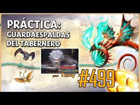 Dragones, el Resurgir de Mema "Cap. 499 - Práctica: Guardaespaldas del Tabernero" por Tony