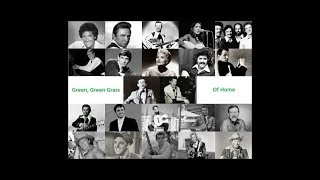 Green, Green Grass of Home - Jones, Cash, Snow, Baez, Wagoner, Haggard, Drusky, Cargill, et al