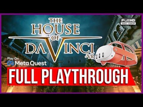 The House of Da Vinci VR | FULL WALKTHROUGH ALL ROOMS AND PUZZLES | META QUEST