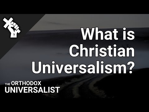 What Is Christian Universalism?