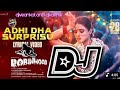 Adhi Dha Surprise Video Robinhoodnithiin Djremix B Dj Veankat And Djkarthik From Kunchala Vari Palem