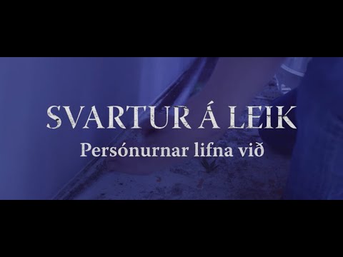 Persónurnar lifna við - Svartur á leik - bakvið tjöldin