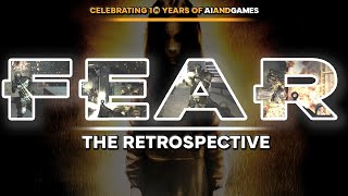 F.E.A.R. - The Retrospective