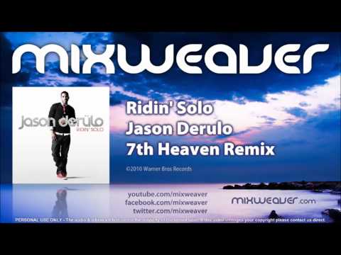 Jason Derulo - Ridin' Solo (7th Heaven Remix)