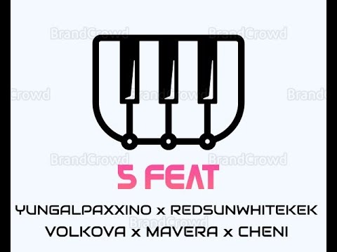 YUNGALPAXXINO x REDSUNWHITEKEK x VOLKOVA x MAVERA x CHENI - 5 FEAT