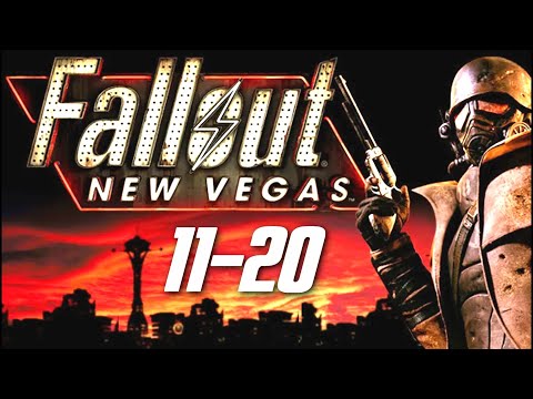 Let's Play Fallout: New Vegas - The 100% Playthrough Parts 11-20
