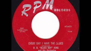 B.B. BLUESBOY KING AND GROUP - SNEAKIN AROUND / EVERY DAY I HAVE THE BLUES (SOLO) - RPM 421 - 1955