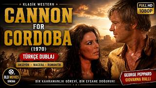 Cannon for Cordoba (1970) | Türkçe Dublaj Full HD İzle | Klasik Wester