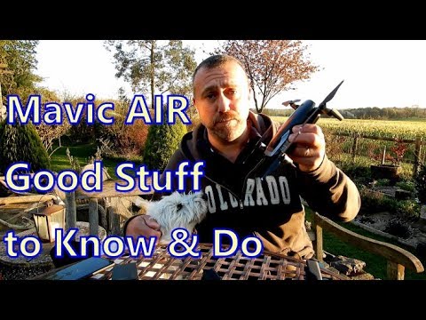 mavic-air--good-stuff-to-know-good-stuff-to-do