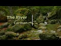The River   Carman