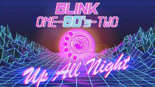 Blink-One-80s-Two - Up All Night (Synthwave Version) - Blink-182 Cover