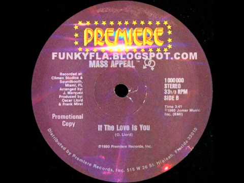 Mass Appeal – If The Love Is You