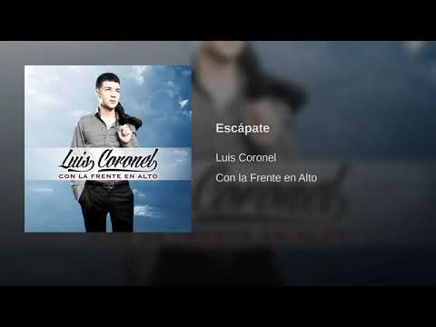 Escápate - Luis Coronel