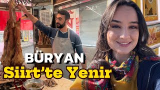 SİİRT’i BÖYLE BİLMEZDİM ! KURTALAN EKSPRESİ ile BÜRYAN YEMEYE GİDİYORU