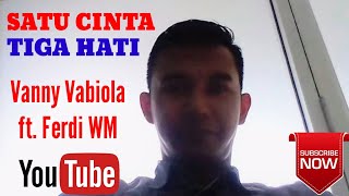 Download lagu VANNY VABIOLA - SATU CINTA TIGA HATI mp3