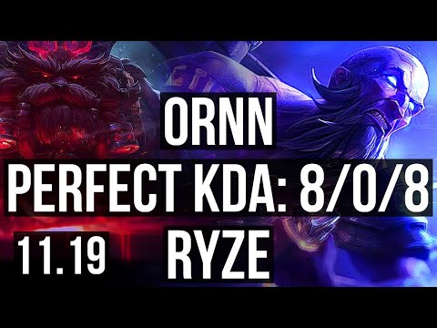 ORNN vs RYZE (TOP) | 8/0/8, 1.3M mastery, 600+ games, Legendary | NA Master | v11.19