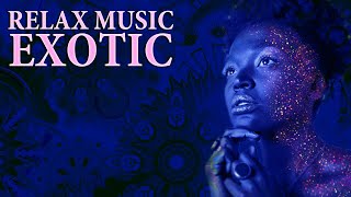 Relax Exotic Music