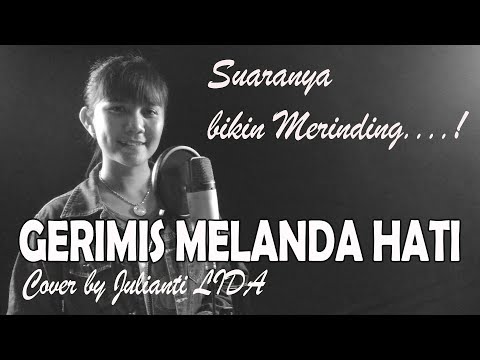 Gerimis Melanda Hati - Erie Suzan | Cover by Julianti LIDA (Video Lirik)