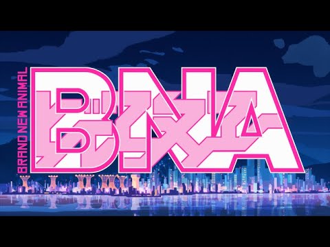 TVアニメ『BNA ビー・エヌ・エー』ノンクレジットオープニング映像 ／ 『Ready to』影森みちる（CV：諸星すみれ）