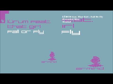 LÜRUM feat. That Girl - Fall Or Fly (Extended Mix)