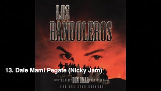 13. Dale Mami Pegate (Nicky Jam) (Álbum Los Bandoleros)