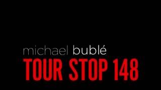Michael Buble - Tour Stop 148 International Cinema Trailer