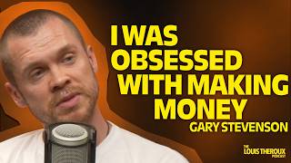 Gary Stevenson: “I was obsessed with making money” | The Louis Theroux Podcast