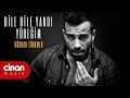 Gökhan Türkmen Bile Bile Yandı Yür