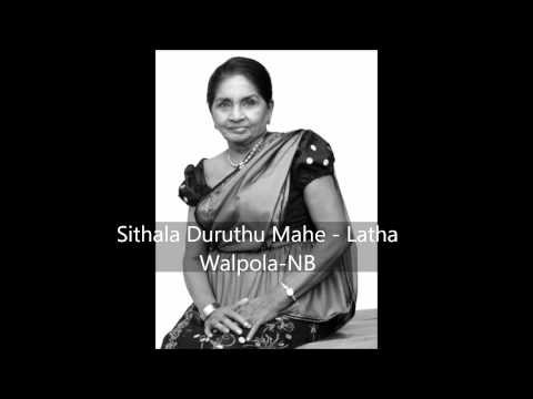 Sithala Duruthu Mahe-Latha Walpola