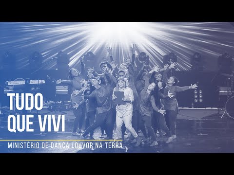 Ministério de Dança Louvor na Terra - Tudo que Eu Vivi